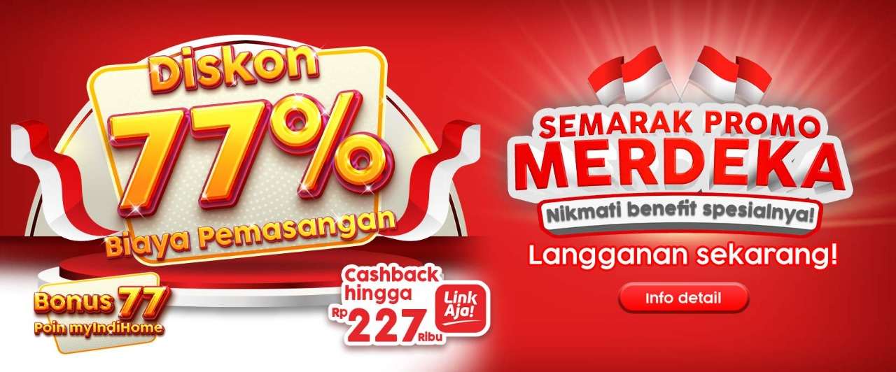 IndiHome Hadirkan Varian Paket Promo 77 Persen Kemerdekaan